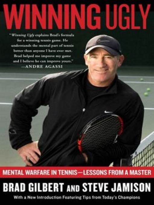 Title details for Winning Ugly by Brad Gilbert - Available